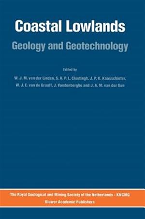 Imagen del vendedor de Coastal Lowlands : Geology and Geotechnology : Proceedings of the Symposium on Coastal Lowlands Organized by the Royal Geological and Mining Society a la venta por GreatBookPrices