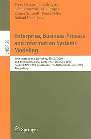 Immagine del venditore per Enterprise, Business-Process and Information Systems Modeling : 10th International Workshop, BPMDS 2009, and 14th International Conference, EMMSAS 2009, Held at CAiSE 2009, Amsterdam, the Netherlands, June 8-9, 2009, Proceedings venduto da GreatBookPrices