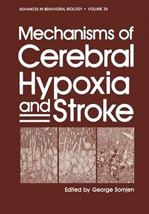 Immagine del venditore per Mechanisms of Cerebral Hypoxia and Stroke venduto da GreatBookPrices