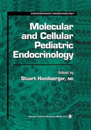 Seller image for Molecular and Cellular Pediatric Endocrinology for sale by GreatBookPrices