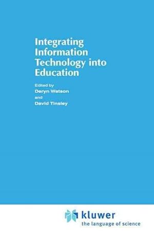 Immagine del venditore per Integrating Information Technology in Education venduto da GreatBookPrices