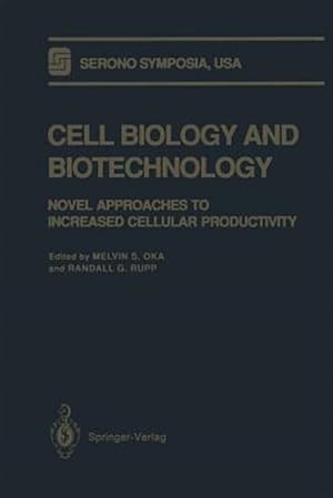 Seller image for Cell Biology and Biotechnology : Novel Approaches to Increased Cellular Productivity for sale by GreatBookPrices