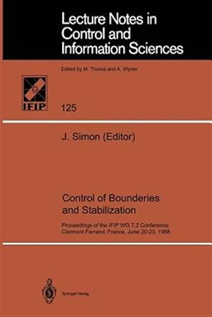 Seller image for Control of Boundaries and Stabilization : Proceedings of the Ifip Wg 7.2 Conference, Clermont Ferrand, France, June 20-23, 1988 for sale by GreatBookPrices