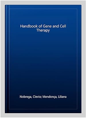 Immagine del venditore per Handbook of Gene and Cell Therapy venduto da GreatBookPrices