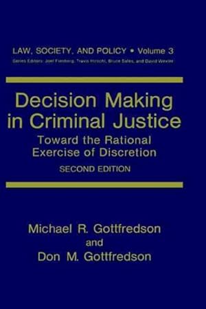 Immagine del venditore per Decision Making in Criminal Justice : Toward the Rational Exercise of Discretion venduto da GreatBookPrices