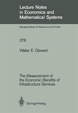 Bild des Verk�ufers f�r Measurement of the Economic Benefits of Infrastructure Services zum Verkauf von GreatBookPrices