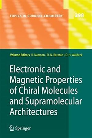 Seller image for Electronic and Magnetic Properties of Chiral Molecules and Supramolecular Architectures for sale by GreatBookPrices