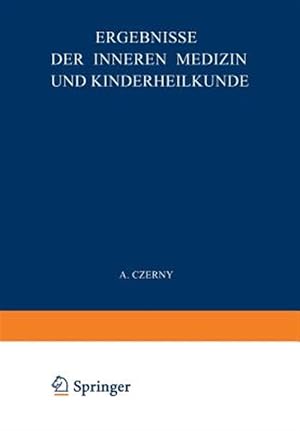 Bild des Verk�ufers f�r Ergebnisse Der Inneren Medizin Und Kinderheilkunde : Siebenunddreissigster Band -Language: german zum Verkauf von GreatBookPrices