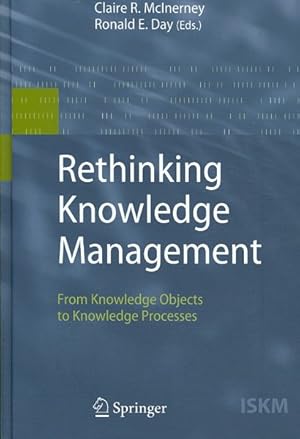 Seller image for Rethinking Knowledge Management : From Knowledge Objects to Knowledge Processes for sale by GreatBookPrices