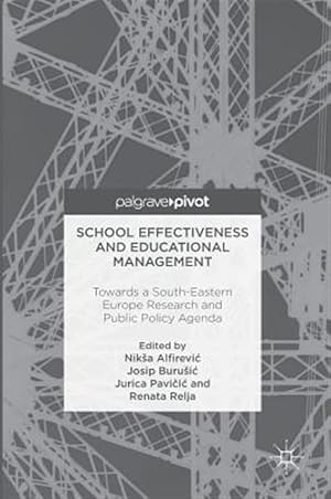 Seller image for School Effectiveness and Educational Management : Towards a South-Eastern Europe Research and Public Policy Agenda for sale by GreatBookPrices