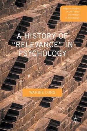 Imagen del vendedor de History of ?relevance? in Psychology a la venta por GreatBookPrices