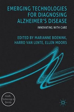 Imagen del vendedor de Emerging Technologies for Diagnosing Alzheimer's Disease : Innovating With Care a la venta por GreatBookPrices