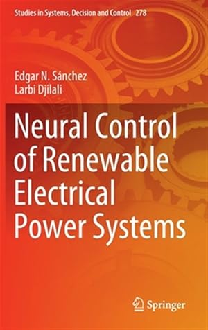 Imagen del vendedor de Neural Control of Renewable Electrical Power Systems a la venta por GreatBookPrices