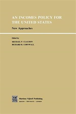 Immagine del venditore per Incomes Policy for the United States : New Approaches venduto da GreatBookPrices