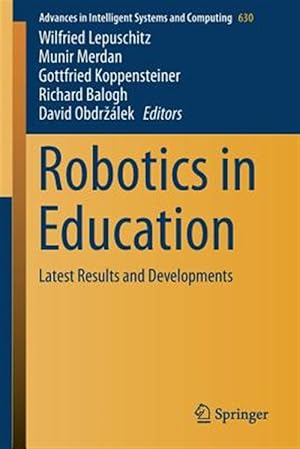 Bild des Verk�ufers f�r Robotics in Education : Latest Results and Developments zum Verkauf von GreatBookPrices