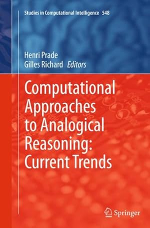 Imagen del vendedor de Computational Approaches to Analogical Reasoning : Current Trends a la venta por GreatBookPrices
