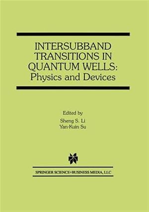 Immagine del venditore per Intersubband Transitions in Quantum Wells : Physics and Devices venduto da GreatBookPrices