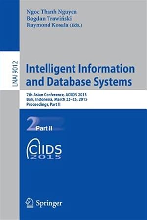 Seller image for Intelligent Information and Database Systems : 7th Asian Conference, Aciids 2015 for sale by GreatBookPrices