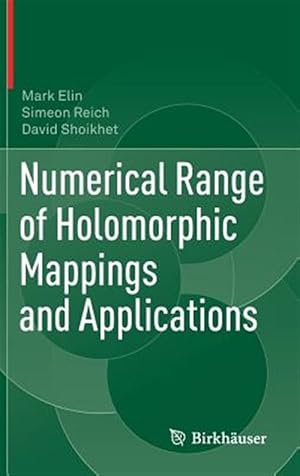 Imagen del vendedor de Numerical Range of Holomorphic Mappings and Applications a la venta por GreatBookPrices
