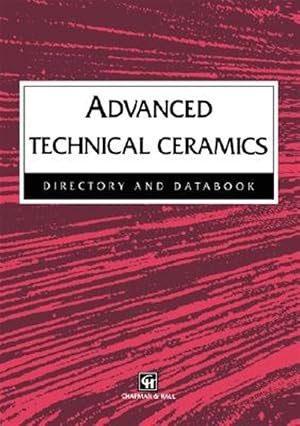 Seller image for Advanced Technical Ceramics : Directory & Databook for sale by GreatBookPrices