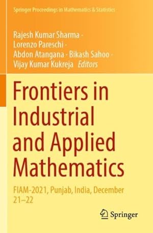 Immagine del venditore per Frontiers in Industrial and Applied Mathematics : Fiam-2021, Punjab, India, December 21?22 venduto da GreatBookPrices