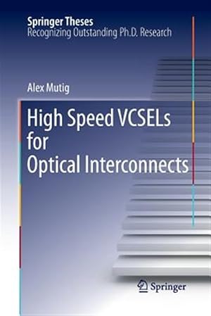 Bild des Verk�ufers f�r High Speed VCSELs for Optical Interconnects zum Verkauf von GreatBookPrices