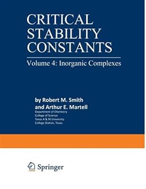 Seller image for Critical Stability Constants : Inorganic Complexes for sale by GreatBookPrices