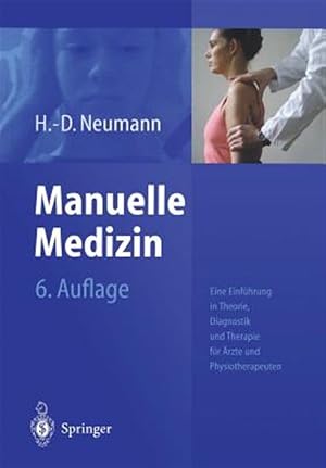 Immagine del venditore per Manuelle Medizin : Eine Einf�hrung in Theorie, Diagnostik Und Therapie F�r �rzte Und Physiotherapeuten -Language: german venduto da GreatBookPrices