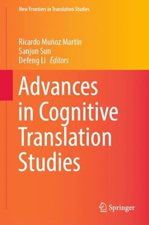 Bild des Verk�ufers f�r Advances in Cognitive Translation Studies zum Verkauf von GreatBookPrices