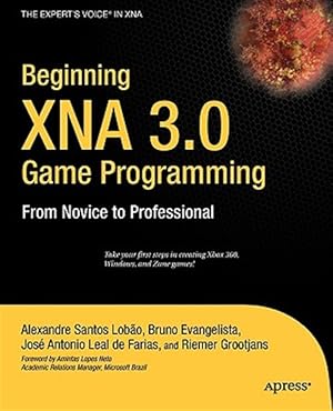 Immagine del venditore per Beginning XNA 3.0 Game Programming : From Novice to Professional venduto da GreatBookPrices