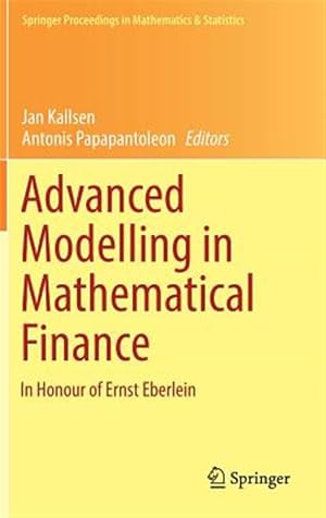 Immagine del venditore per Advanced Modelling in Mathematical Finance : In Honour of Ernst Eberlein venduto da GreatBookPrices