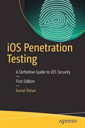 Imagen del vendedor de iOS Penetration Testing : A Definitive Guide to iOS Security a la venta por GreatBookPrices