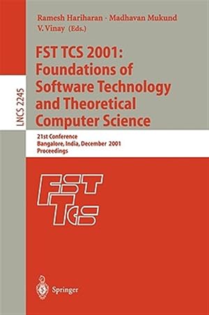 Immagine del venditore per Fst Tcs 2001 : Foundations of Software Technology and Theoretical Computer Science : 21st Conference Bangalore, India, December 13-15, 2001 Proceedings venduto da GreatBookPrices