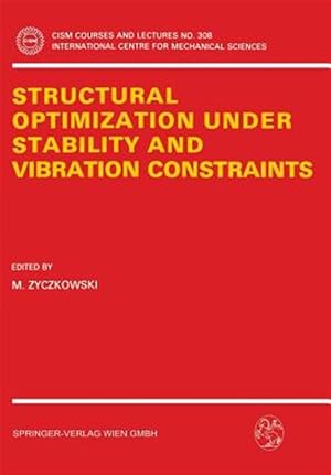 Immagine del venditore per Structural Optimization Under Stability and Vibration Constraints venduto da GreatBookPrices