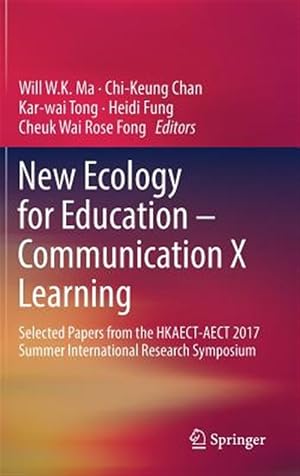 Immagine del venditore per New Ecology for Education ? Communication X Learning : Communication X Learning venduto da GreatBookPrices