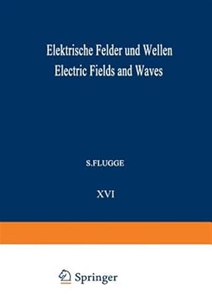 Immagine del venditore per Elektrische Felder Und Wellen / Electric Fields and Waves venduto da GreatBookPrices