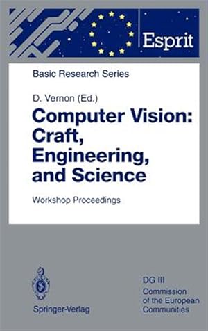Seller image for Computer Vision: Craft, Engineering, and Science : Workshop Proceedings, Killarney, Ireland, September 9/10, 1991 for sale by GreatBookPrices