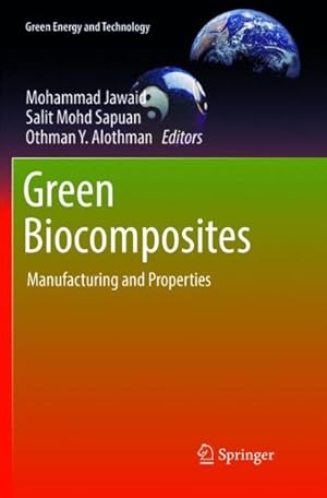 Seller image for Green Biocomposites : Manufacturing and Properties for sale by GreatBookPrices