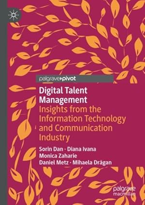 Seller image for Digital Talent Management : Insights from the Information Technology and Communication Industry for sale by GreatBookPrices