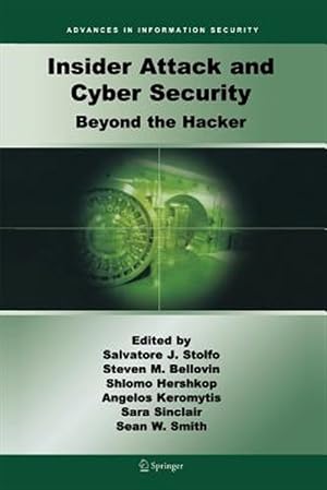 Seller image for Insider Attack and Cyber Security : Beyond the Hacker for sale by GreatBookPrices
