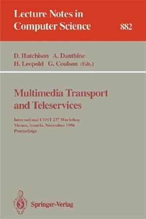 Immagine del venditore per Multimedia Transport and Teleservices : International Cost 237 Workshop, Vienna, Austria, November 13 - 15, 1994. Proceedings venduto da GreatBookPrices
