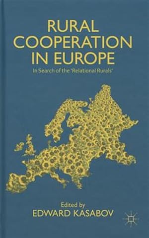 Immagine del venditore per Rural Cooperation in Europe : In Search of the 'Relational Rurals' venduto da GreatBookPrices