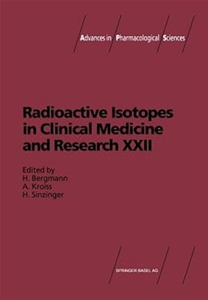 Immagine del venditore per Radioactive Isotopes in Clinical Medicine and Research : Proceedings of the 22nd Badgastein Symposium venduto da GreatBookPrices