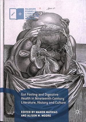 Immagine del venditore per Gut Feeling and Digestive Health in Nineteenth-century Literature, History and Culture venduto da GreatBookPrices