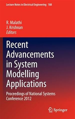 Imagen del vendedor de Recent Advancements in System Modelling Applications : Proceedings of National Systems Conference 2012 a la venta por GreatBookPrices