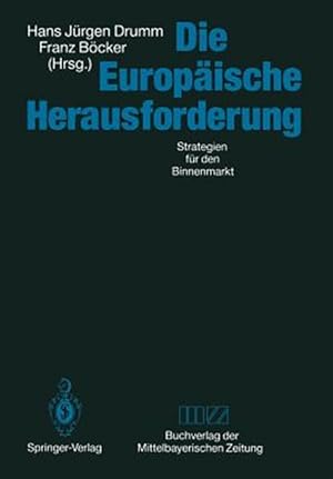 Seller image for Die Europaische Herausforderung : Strategien Fur Den Binnenmarkt -Language: german for sale by GreatBookPrices