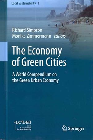 Image du vendeur pour Economy of Green Cities : A World Compendium on the Green Urban Economy mis en vente par GreatBookPrices