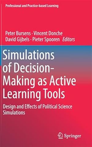 Seller image for Simulations of Decision-Making as Active Learning Tools : Design and Effects of Political Science Simulations for sale by GreatBookPrices
