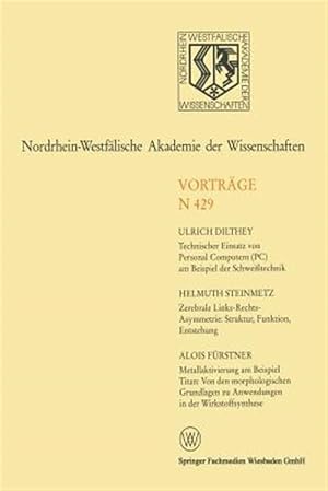 Seller image for Technischer Einsatz Von Personal Computern PC Am Beispiel Der Schwei�technik. Zerebrale Links-rechts-asymmetrie : Titan: Von Den Morphologischen Grundlagen Zu Anwendungen in Der Wirkstoffsynthese -Language: german for sale by GreatBookPrices