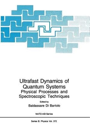 Imagen del vendedor de Ultrafast Dynamics of Quantum Systems : Physical Processes and Spectroscopic Techniques a la venta por GreatBookPrices